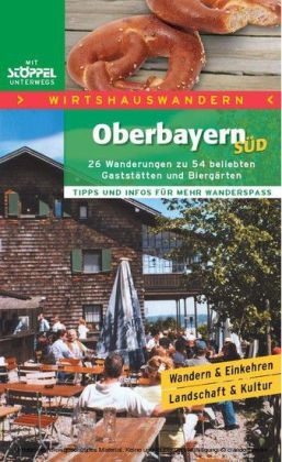 Oberbayern Süd - Wirtshauswandern - Mariann Heilmannseder