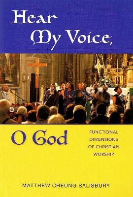 Hear My Voice, O God - Matthew Cheung Salisbury