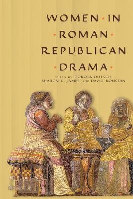 Women in Roman Republican Drama - 