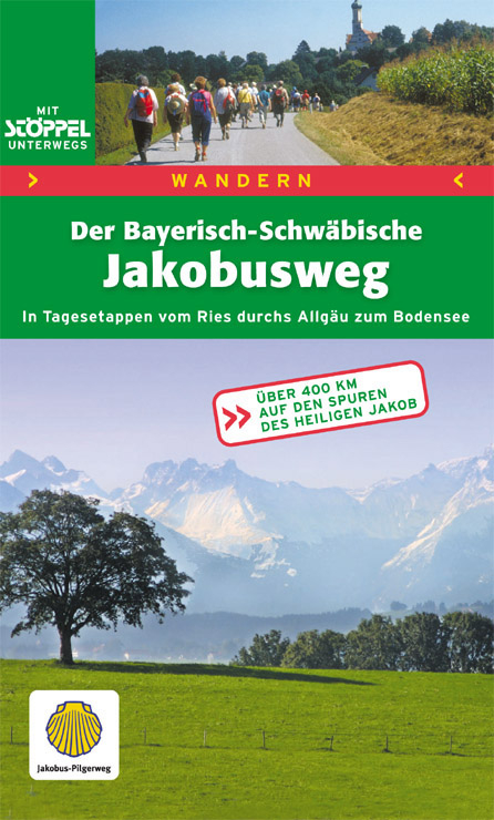 Wandern. Der Bayerisch-Schwäbische Jakobusweg - Ulrich Lohrmann