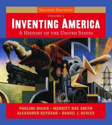 Inventing America - Pauline Maier, Merritt Roe Smith, Alexander Keyssar, Daniel J. Kevles