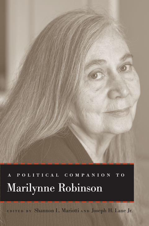 A Political Companion to Marilynne Robinson - 