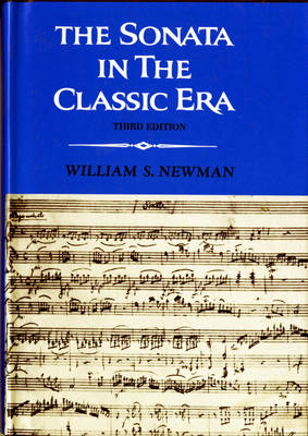 The Sonata in the Classic Era - William S. Newman