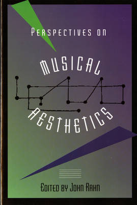 Perspectives on Musical Aesthetics - 