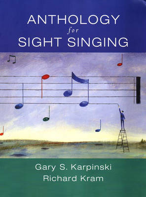 Anthology for Sight Singing - Gary S. Karpinski, Richard Kram