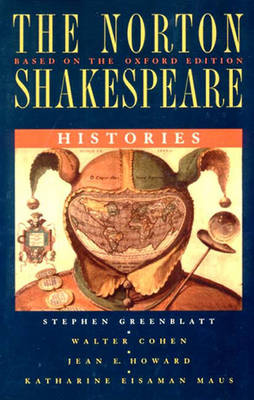 The Norton Shakespeare Histories - Stephen Greenblatt,  etc.