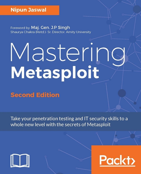 Mastering Metasploit - Second Edition -  Jaswal Nipun Jaswal