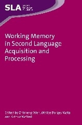 Working Memory in Second Language Acquisition and Processing - 