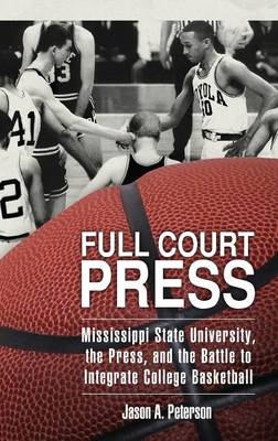 Full Court Press -  Jason A. Peterson