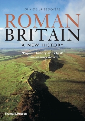 Roman Britain - Guy de la Bédoyère