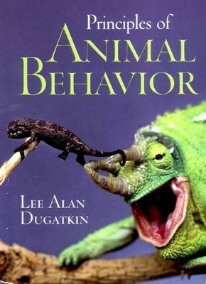 Principles of Animal Behavior - Lee Alan Dugatkin