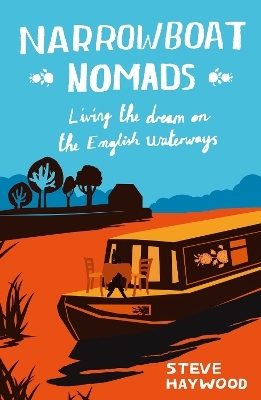 Narrowboat Nomads - Steve Haywood