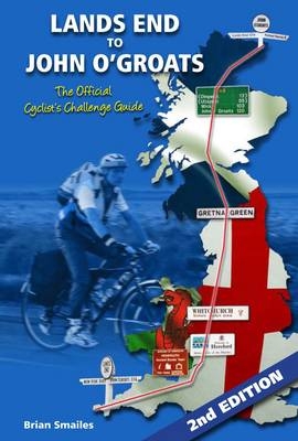 Lands End to John O' Groats - Brian Smailes