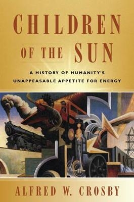 Children of the Sun - Alfred W. Crosby