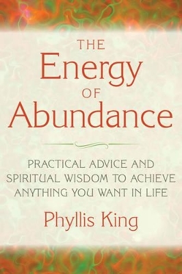 Energy of Abundance - Phyllis King