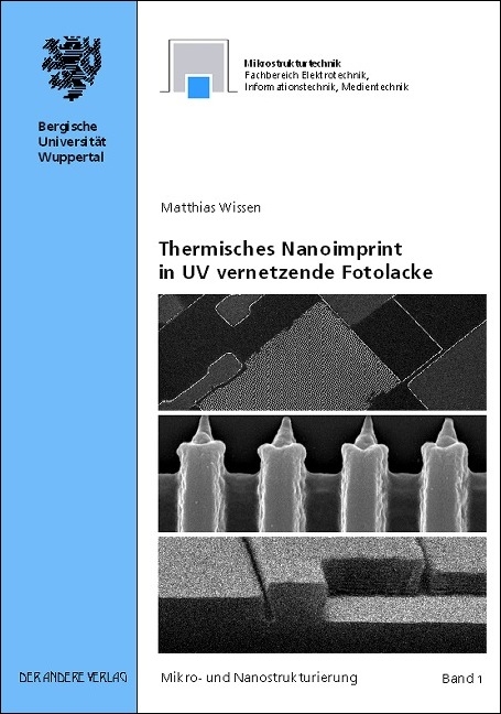 Thermisches Nanoimprint in UV vernetzende Fotolacke - Matthias Wissen