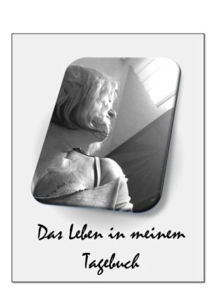 Das Leben in meinem Tagebuch - Michaela Schiesewitz