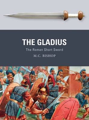 The Gladius -  M.C. Bishop