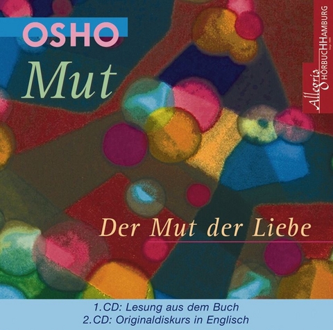 Mut - Der Mut der Liebe -  Osho