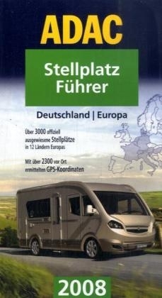 ADAC Stellplatzführer Deutschland /Europa 2008