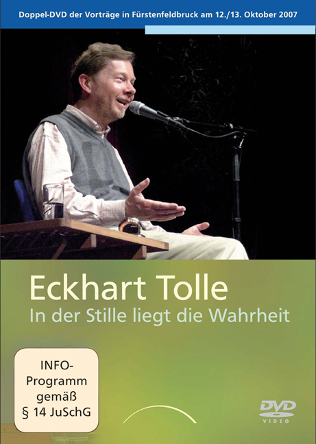 In der Stille liegt die Wahrheit - Eckhart Tolle