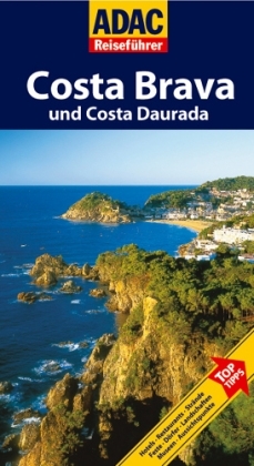 ADAC Reiseführer Costa Brava & Costa Daurada