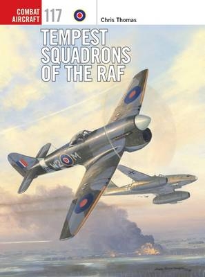 Tempest Squadrons of the RAF -  Thomas Chris Thomas