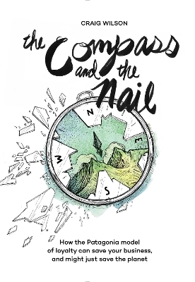 The Compass and the Nail - Craig Wilson