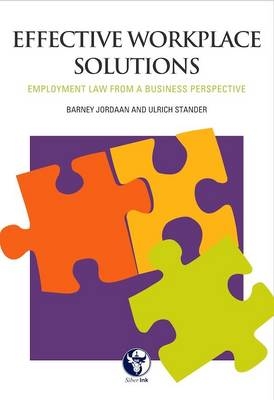 Effective Workplace Solutions -  Barney Jordaan,  Ulrich Stander