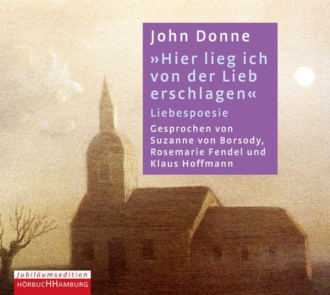 Hier lieg ich von der Lieb erschlagen - John Donne