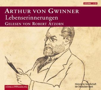 Lebenserinnerungen - Arthur von Gwinner