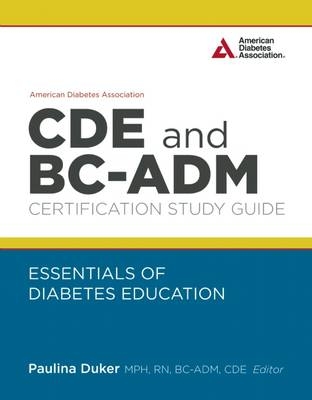 American Diabetes Association CDE and BC-ADM Certification Study Guide - 