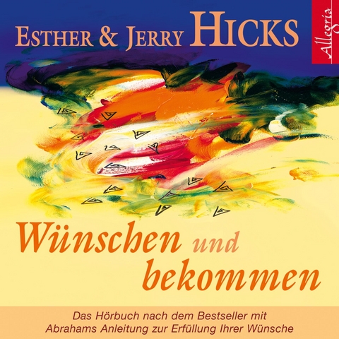 Wünschen und bekommen - Esther &amp Hicks;  Jerry