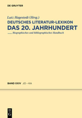 Deutsches Literatur-Lexikon. Das 20. Jahrhundert / Jonke - Kafitz - 
