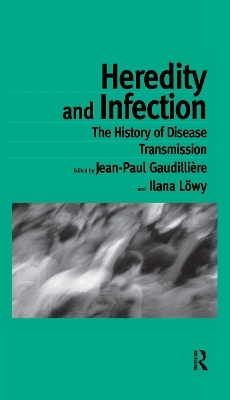 Heredity and Infection - 