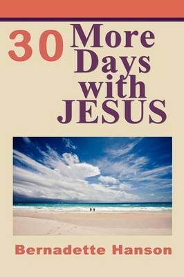 30 More Days with JESUS - Bernadette Hanson