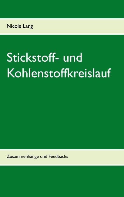 Stickstoff- und Kohlenstoffkreislauf - Nicole Lang