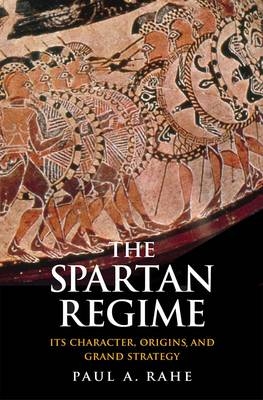 Spartan Regime -  Paul Anthony Rahe