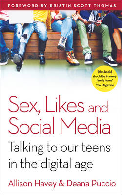 Sex, Likes and Social Media -  Allison Havey,  Deana Puccio