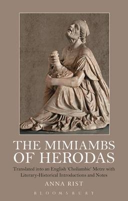 The Mimiambs of Herodas -  Mrs Anna Rist
