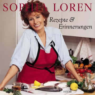Rezepte & Erinnerungen - Sophia Loren