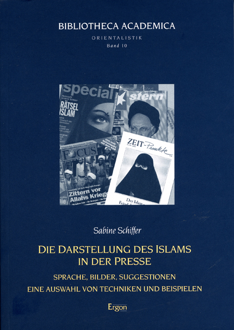 Die Darstellung des Islam in der Presse - Sabine Schiffer