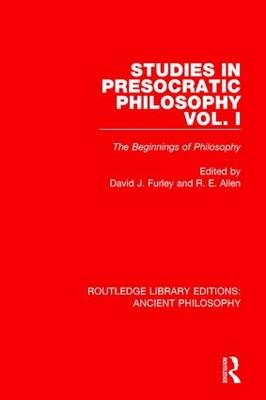 Studies in Presocratic Philosophy Volume 1 - 