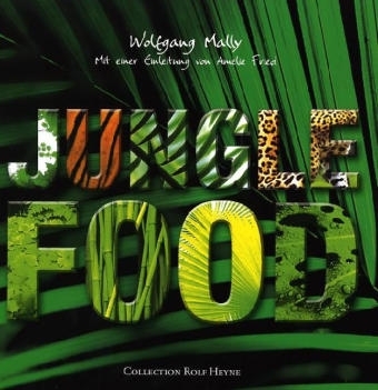 Jungle Food - Wolfgang Mally