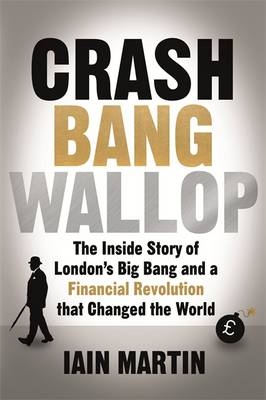 Crash Bang Wallop -  Iain Martin