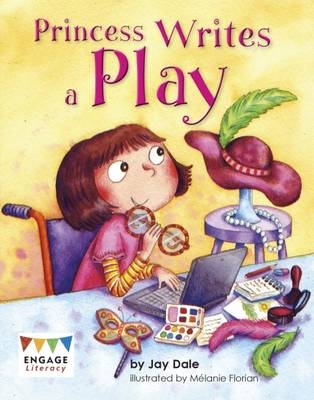 Princess Writes a Play -  Jay Dale