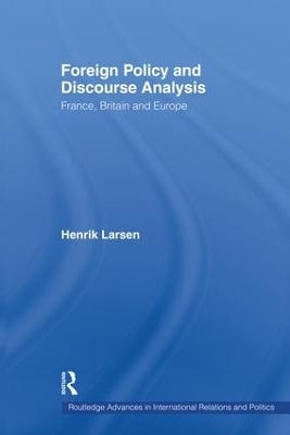 Foreign Policy and Discourse Analysis - Henrik Larsen