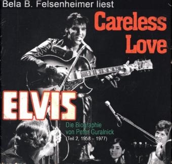 Bela B. Felsenheimer liest: Careless Love - Peter Guralnick