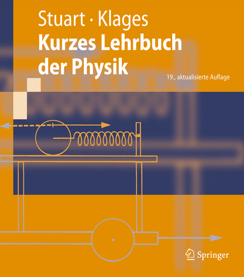 Kurzes Lehrbuch der Physik - Herbert A. Stuart, Gerhard Klages