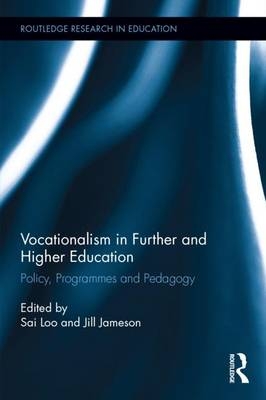 Vocationalism in Further and Higher Education - 